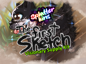 Splatterkins The First Sketch Visionary Supply Kit (VSK01) PREORDER