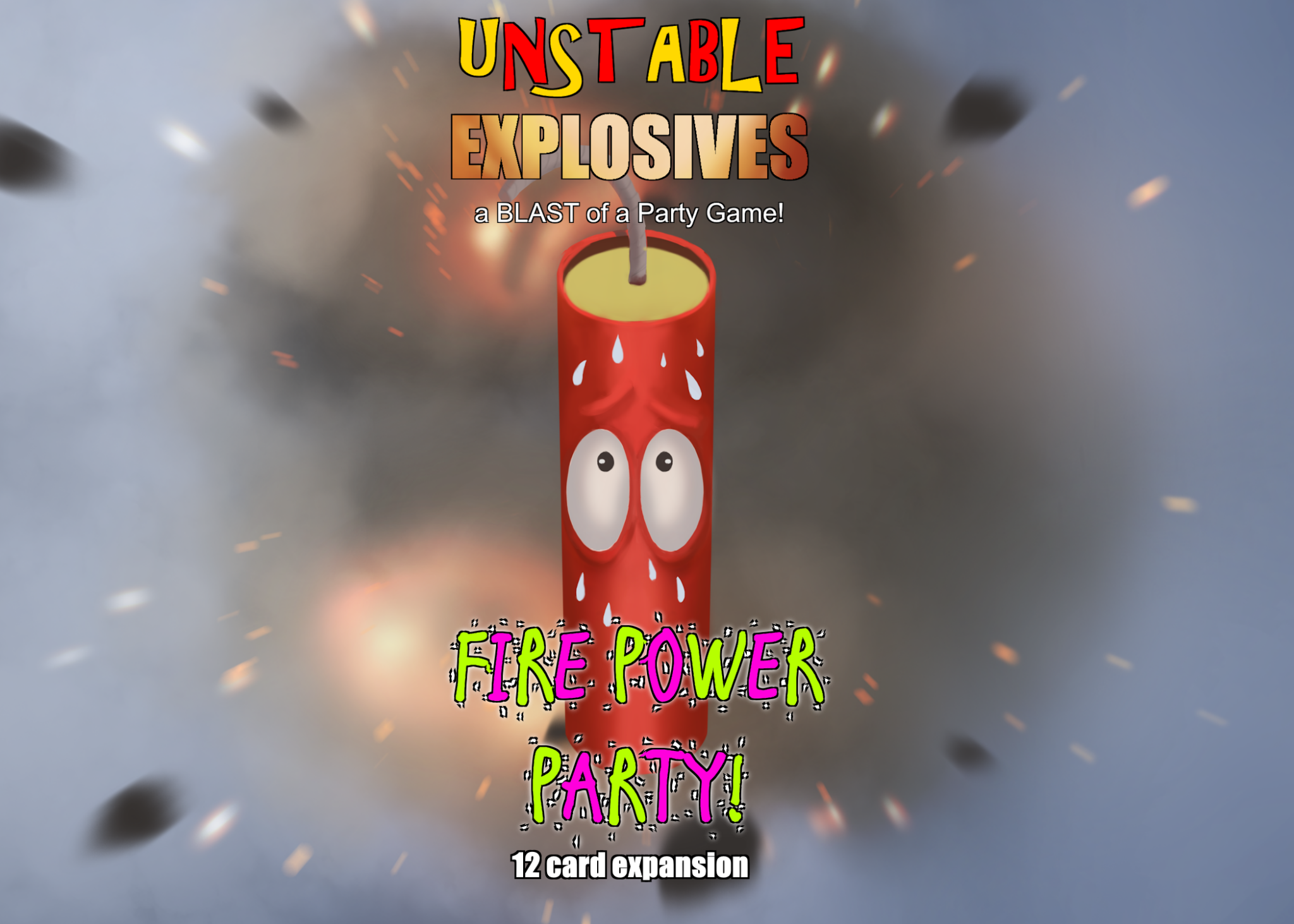 Unstable Explosives Fire Power Party Expansion