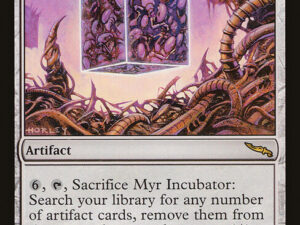 Myr Incubator (Mirrodin)
